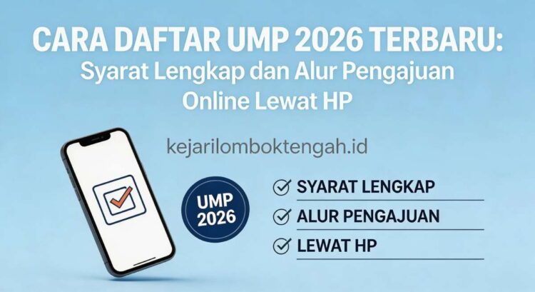 Cara Daftar UMP 2026 Terbaru: Syarat Lengkap dan Alur Pengajuan Online Lewat HP