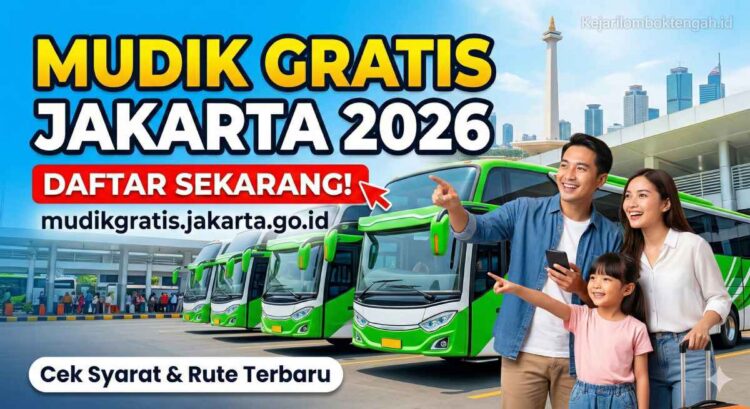 Link Resmi Mudik Gratis Jakarta go id 2026: Syarat, Jadwal, dan Rute Terbaru