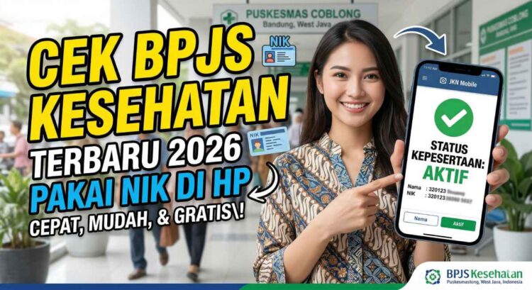 Cara Cek BPJS Kesehatan Terbaru 2026 Pakai NIK di HP Lebih Cepat dan Akurat