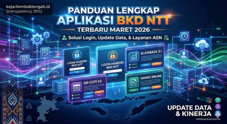 Panduan Lengkap Aplikasi BKD NTT Terbaru 2026: Solusi Login dan Update Layanan ASN