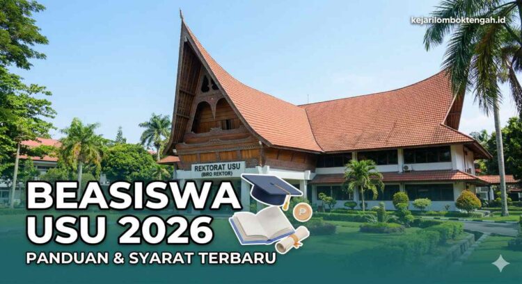 Syarat dan Cara Daftar Beasiswa USU 2026 Terbaru Hari Ini